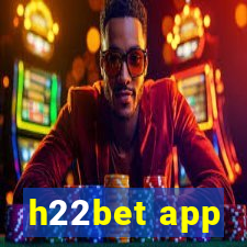 h22bet app